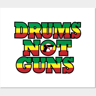 Drums Not Guns Posters and Art